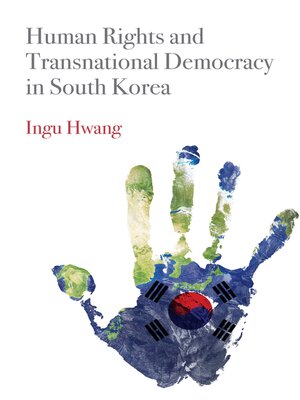 cover image of Human Rights and Transnational Democracy in South Korea